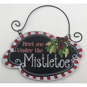 Burton And Burton 6.25 X 7 Inch Meet me under the mistletoe￼ Sign Indoor Outdoor